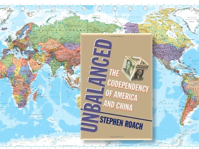 STEPHEN ROACH Unbalanced The Codependency of America and China